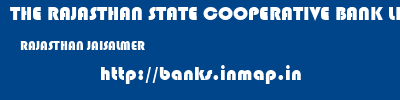THE RAJASTHAN STATE COOPERATIVE BANK LIMITED  RAJASTHAN JAISALMER    banks information 